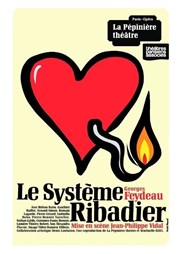 Le Système Ribadier La Ppinire Thtre Affiche