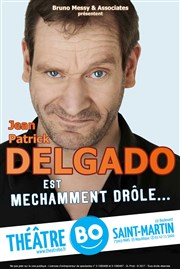 Delgado dans Méchamment drôle Thtre BO Saint Martin Affiche