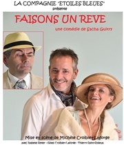 Faisons un rêve Salle Pierre Lamy Affiche