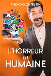 Thomas Christin dans L'horreur est humaine Kawa Thtre Affiche