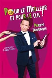 Philippe Souverville dans Pour le meilleur et pour le clic Studio Factory Affiche