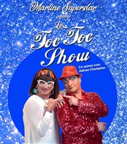 Le Toc Toc Show de Martine Superstar Artishow Cabaret Affiche