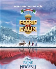 la Reine des Neiges 2 + La féerie des eaux + Visite du parcours Rex Studios Le Grand Rex Affiche