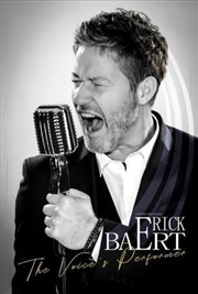 Erick Baert dans The Voice's Performer La Compagnie du Caf-Thtre - Grande Salle Affiche