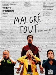 Malgré tout (sans maux dire) Thtre El Duende Affiche