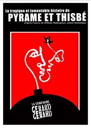 La tragique et lamentable histoire de Pyrame et Thisbé La Basse Cour Affiche