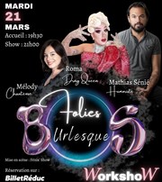 Folies Burlesques Le Workshow Paris Affiche