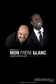 Gabriel & Eric Blanc dans Mon frère blanc L'Art D Affiche