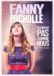 Fanny Pocholle dans Vraiment pas comme nous Thtre l'Inox Affiche