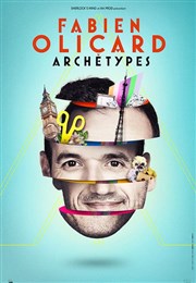 Fabien Olicard dans Archétypes Les Angenoises Affiche