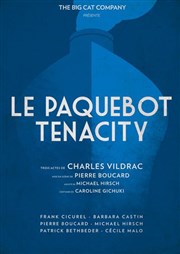 Le Paquebot Tenacity Thtre Essaion Affiche