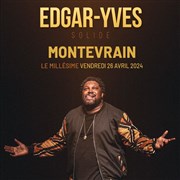 Edgar Yves dans Solide Le Millsime Affiche