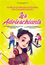 Les adoleschiants Thtre BO Saint Martin Affiche