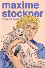 Maxime Stockner dans Nouvelle Heure Thtre du Sphinx Affiche