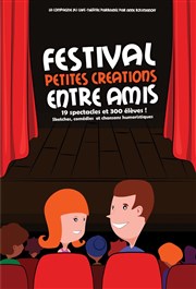 Petites Créations Entre Amis La Compagnie du Caf-Thtre - Petite salle Affiche