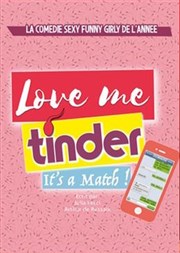 Love me Tinder Caf Thtre Les Minimes Affiche