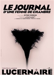 Le journal d'une femme de chambre Thtre Le Lucernaire Affiche