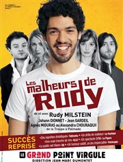 Les Malheurs de Rudy Le Grand Point Virgule - Salle Apostrophe Affiche