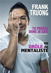 Frank Truong dans Tu penses donc je sais | Le drôle de mentaliste Le Rideau Rouge Affiche