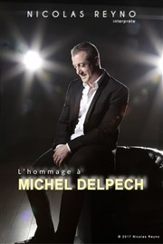 Hommage à Michel Delpech Thtre Montdory Affiche