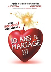 10 ans de mariage Le Trianon Affiche