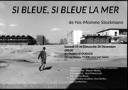 Si bleue, la mer si bleue Thtre El Duende Affiche