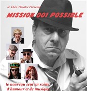 Mission 001 possible: un One Man Show loufoque et musical ! Tho Thtre - Salle Tho Affiche