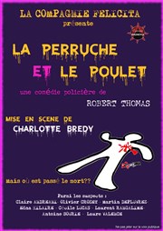 La perruche et le poulet ADEC, Maison du thtre amateur Affiche