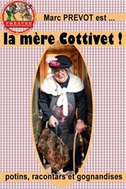 Marc Prevot dans La Mère Cottivet Thtre la Maison de Guignol Affiche