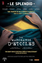 Les Marchands d'Etoiles Le Splendid Affiche