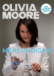 Olivia Moore dans Mère Indigne Thtre Les Ateliers d'Amphoux Affiche