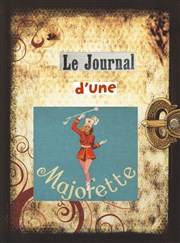 Le journal d'une majorette Au Petit Thtre De Templeuve Affiche