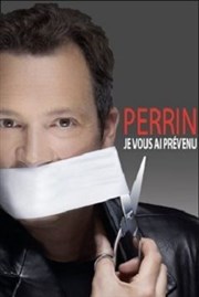 Olivier Perrin dans Je vous ai prévenu Caf thtre de la Fontaine d'Argent Affiche