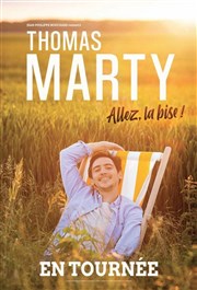 Thomas Marty dans Allez, la bise ! Opra de Limoges Affiche