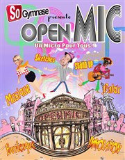 L' Open-Mic du Sogymnase SoGymnase au Thatre du Gymnase Marie Bell Affiche