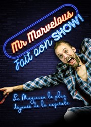 Mr Marvelous fait son show ! Le Paris de l'Humour Affiche