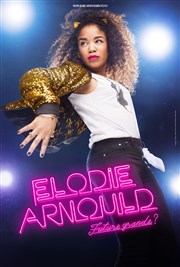 Elodie Arnould dans Future grande ? Apollo Comedy - Salle 90 Affiche