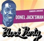 Donel Jack'sman Block Party ! Le Sentier des Halles Affiche