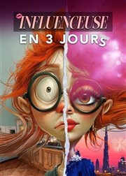 Influenceuse en 3 jours | Réveillon du Nouvel-An Thtre de l'Observance - salle 1 Affiche