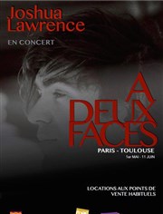 Joshua Lawrence | A deux faces Espace Bonnefoy Affiche