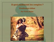 Conférence / débat : à quoi carburent les couples ? | par Vicky Kohn Une Place  Part Affiche