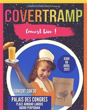 Covertramp Palais des Congrs: Auditorium Charles Trnet Affiche