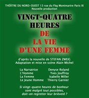 24 heures de la vie d'une femme Thtre du Nord Ouest Affiche