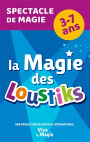 La Magie des Loustiks Thtre de la Parcheminerie Affiche