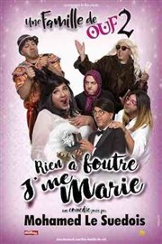 Mohamed le Suédois dans Une famille de ouf 2 Thtre  l'Ouest Affiche