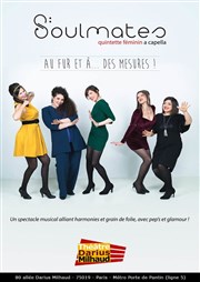 Les Soulmates | Au fur et à... des mesures ! Thtre Darius Milhaud Affiche