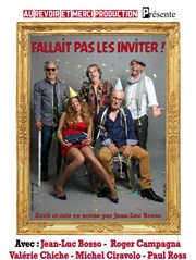 Fallait pas les inviter ! Caf Thtre de la Porte d'Italie Affiche