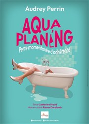 Audrey Perrin dans Aquaplaning La Chocolaterie Affiche