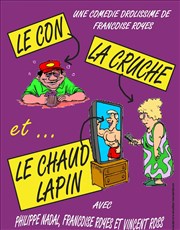 Le con la cruche et le chaud lapin Thtre du Casino Affiche