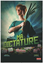 Julie Villers dans Ma Dictature Thtre  l'Ouest Affiche